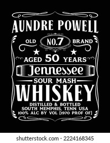 AUNDRE POWELL OLD NO7 BRAND AGED 50 YEARS JENNESSEE SOUR MASH WHISKEY DISTILLED AND BOTTLED SOUTH MEMPHIS,TENN USA 100 PERCENT ALC BY VOL 1970 PROF OF T-SHIRT DESIGN