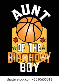 Aunt Of The Birthday Boy Basketball Theme