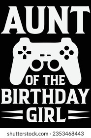 
Aunt Of The Birthday Girl eps cut file for cutting machine