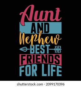 Aunt And Nephew Best Friends For Life, Best Aunt Ever, Aunt Shirt, Aunt Day Holiday Gifts