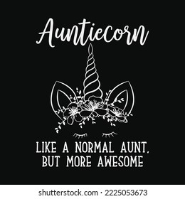 Aunticorn Like A Normal Aunt More Awesome