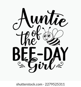Auntie Of The Bee Day Girl Hive Party Matching Birthday