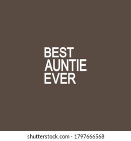 Auntie Best Auntie Ever Womens T Shirt Auntie Shirt I love my Aunt Gift for Aunt Funny shirt I love my Aunt