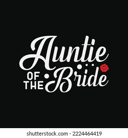 Auntie Of The Bride Wedding Party