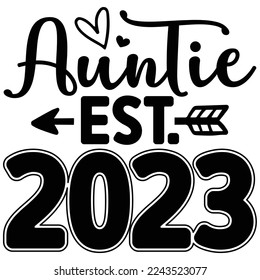 Auntie Est.2023 T shirt design Vector File