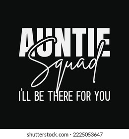 Auntie Squad Leopard funny t-shirt design