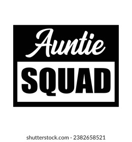 Auntie squad vector tshirt design for sale