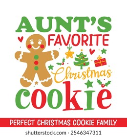 Aunt's favorite Christmas Cookie, Merry Christmas gingerbread cookie family designs