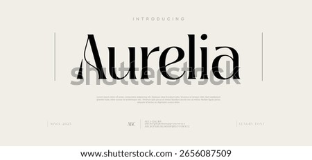 Aurelia Elegant Modern Serif Typeface. Sophisticated curves, ideal for luxury branding, fashion editorials, wedding invitations, and upscale logo designs.