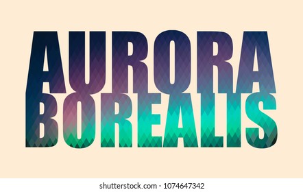 Aurora Borealis, the word of rhombus with coloring in the style of the Northern lights on a white background
