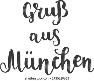 "Gruß aus München" grabado a mano con letras vectoriales en alemán, en inglés significa "Greetings from Munich". Letras alemanas aisladas en blanco. Arte de caligrafía moderna vectorial 