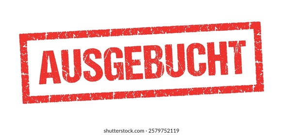 Ausgebucht, Fully booked in German