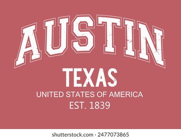 Austin College Academy printing,Vintage typography college varsity Austin state slogan print for tee t shirt or sweatshirt.eps