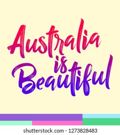 Australia is Beautiful Vector Lettering illustration