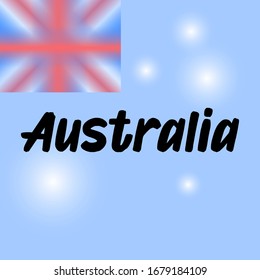 Australia brush paint hand drawn lettering on background with flag. Design templates for greeting cards, overlays, posters