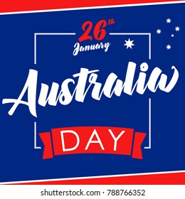 Australia day, 26 January greeting card. Vector illustration for 26th january Australia day lettering banner background with national flag colors