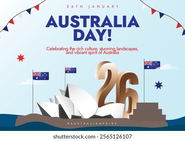 Australia Day, 26th January post. Sydney opera house vector illustration with Australian Flags, celebration elements, golden numbers. Happy Australia Day poster.