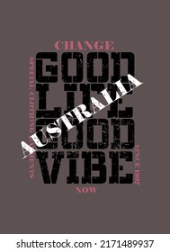 australia good life good vibe,t-shirt design fashion vector illustration