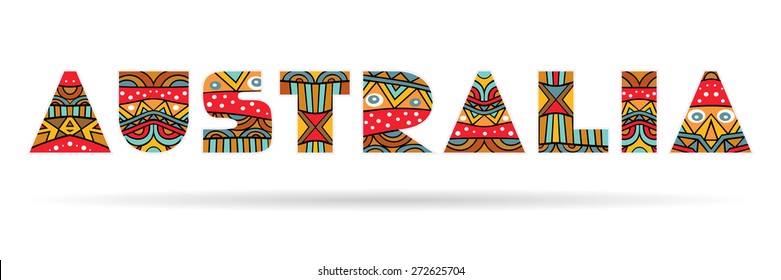 Australia single word, ornate title with bright aboriginal pattern. Multicolored capital letters, schematic shapes with ethnic ornament. Isolated on white. Vector file is EPS8.