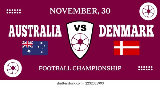 Australia Vs Denmark. Football 2022 Group D. World Football Competition championship. Vector illustration and  flag background.