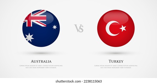 Australia vs Turkey country flags template. The concept for game, competition, relations, friendship, cooperation, versus.