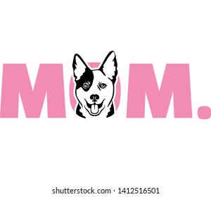 Australian Cattle Dog best mom ever pink