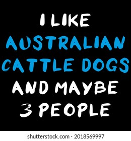 australian cattle dog funny design vector illustration for use in design and print poster canvas