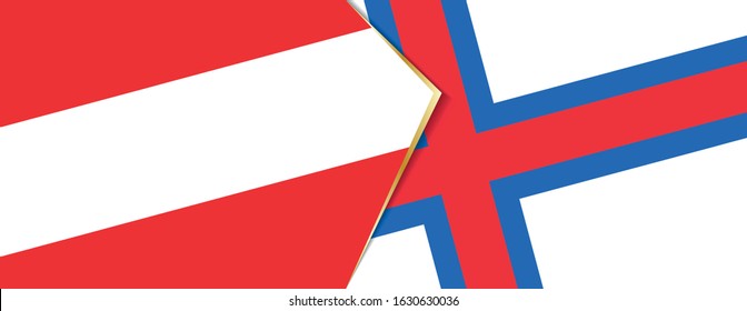Austria and Faroe Islands flags, two vector flags symbol of relationship or confrontation.