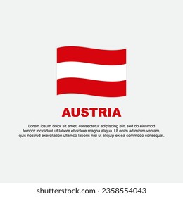 Plantilla de diseño de fondo de la bandera de Austria. Afiche del Día de la Independencia de Austria en medios sociales. Antecedentes de Austria