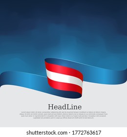 Austria flag background. Austria flag with wavy ribbon on a blue white background. National austrian poster. Vector design state patriotic banner, cover, flyer.
