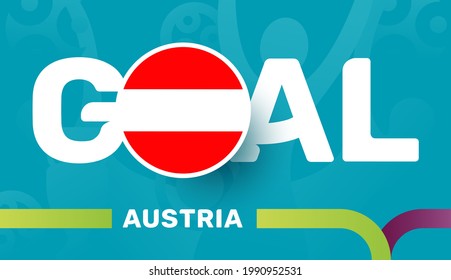 austria flag and Slogan goal on european euro 2020 football background. soccer tournamet Vector illustration