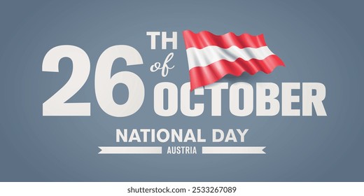 Austria happy national day greeting card, banner with template text vector illustration. Austrian memorial holiday 26th of October design element with 3D flag with stripes