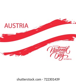 Austria Happy National Day, october 26 greeting card with austrian national flag brush stroke and hand drawn greetings. Vector illustration.