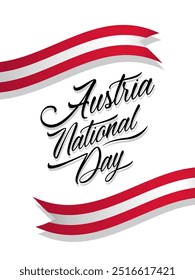 Austria National Day, vector design for poster, banner or greeting card. Text Austria National Day and Austrian flag as ribbons on white background.