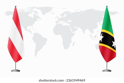 Austria y Saint Kitts y Nevis banderas para una reunión oficial en el contexto del mapa mundial.