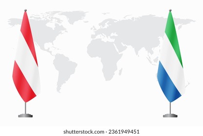 Austria and Sierra Leone flags for official meeting against background of world map.