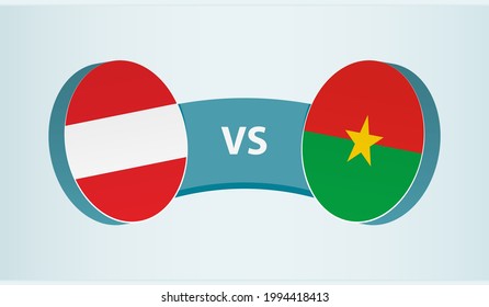 Austria versus Burkina Faso, team sports competition concept. Round flag of countries.