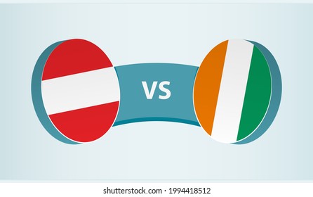 Austria versus Ivory Coast, team sports competition concept. Round flag of countries.