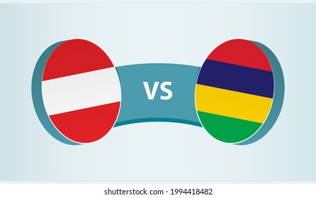 Austria versus Mauritius, team sports competition concept. Round flag of countries.