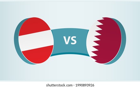 Austria versus Qatar, team sports competition concept. Round flag of countries.