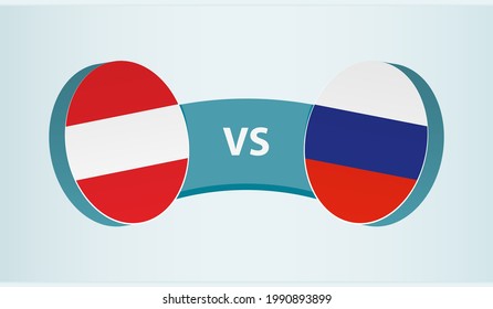 Austria versus Russia, team sports competition concept. Round flag of countries.