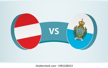 Austria versus San Marino, team sports competition concept. Round flag of countries.