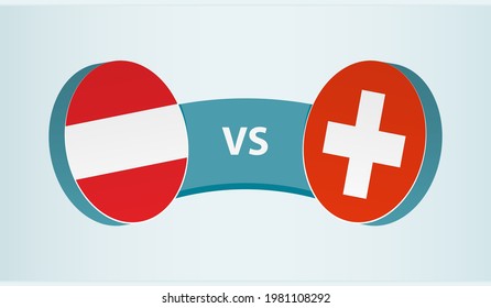 Austria versus Switzerland, team sports competition concept. Round flag of countries.