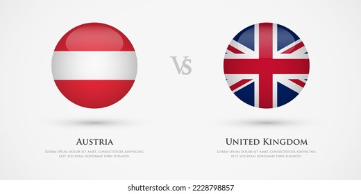 Austria vs United Kingdom country flags template. The concept for game, competition, relations, friendship, cooperation, versus.