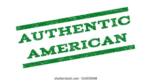 Authentic American watermark stamp. Text tag between parallel lines with grunge design style. Rubber seal stamp with scratched texture. Vector green color ink imprint on a white background.