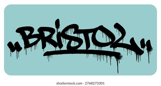 Authentic Bristol Graffiti Tag Typography with Raw Handstyle Lettering and Grungy Dripping Effect for Modern Streetwear Branding Design Illustration Vector