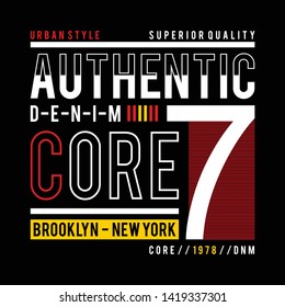 Authentic core denim typography t shirt design