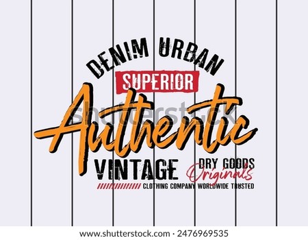 Authentic denim design t shirt college vintage typography design