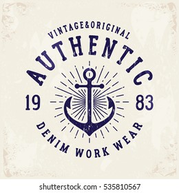 Authentic Denim print for t-shirt or apparel. Retro artwork for fashion and printing. Old school vector graphic with traditional nautical theme and typography. Vintage effects are easily removable.