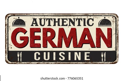 Authentic german cuisine vintage rusty metal sign on a white background, vector illustration